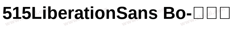 515LiberationSans Bo字体转换 515LiberationSans Bo字体转换